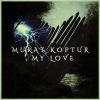 Download track My Love (Metal Version)