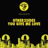 Download track You Give Me Love (Radio Edit)