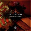 Download track G-Love (Original Mix)