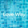 Download track Love Way