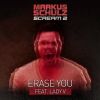 Download track Erase You (Wellenrausch's Dark Matter Remix)