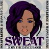 Download track Sweat Is On The Dancefloor (Radio Mix)