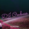 Download track DJ Ombass (Bass House)