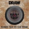 Download track Shake 'Em To The Bone