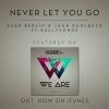 Download track Never Let You Go (Reez Remix)