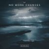 Download track No More Chances (Extended Mix)