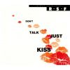 Download track Don'T Talk Just Kiss (Dick'S Mix)