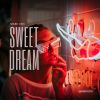 Download track Sweet Dream (Extended Mix)