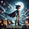 Download track Super Pinocchio