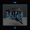 Download track Triple Double