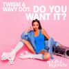 Download track Do You Want It? (Radio Edit)