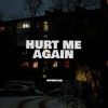 Download track Hurt Me Again