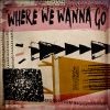 Download track Where We Wanna Go (Instrumental Version)