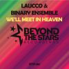 Download track Well Meet In Heaven (Original Mix)