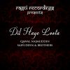 Download track Dil Haye Loota