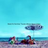 Download track Relaxing Moods For Summer Travels