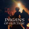 Download track Pagans Of Our Time