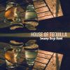 Download track House Of Tequilla