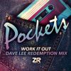 Download track Work It Out (Dave Lee Redemption Edit)