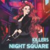 Download track Killers Of The Nigth Square