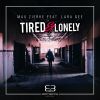 Download track Tired & Lonely (Reggaeton Club Remix)