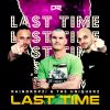 Download track Last Time (The Uniquerz Extended Mix)