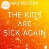 Download track The Kids Are Sick Again