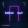 Download track Break Out (Extended Mix)