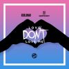 Download track Love Don't Love Me (Shermanology Mix)