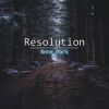 Download track Resolution (After Dark Mix)