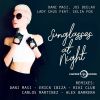 Download track Sunglasses At Night (Alex Barrera Remix)