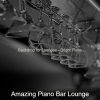 Download track Artistic Solo Piano Jazz - Vibe For Hotel Bars