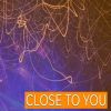 Download track Close To You (Instrumental)