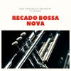 Download track Recado Bassa Nova, Pt. 1