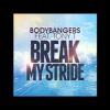 Download track Break My Stride (Extended Mix)