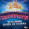 Download track Yo Ya Tengo Quién Me Quiera