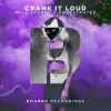 Download track Crank It Loud