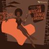 Download track The African Lounge Experience (Pula)