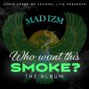 Download track What Is Mad Izm