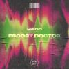 Download track Escort Doctor (Original Mix)