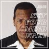 Download track Set Your Mind Free