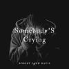 Download track Somebody’S Crying