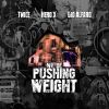 Download track We Be Pushing Weight