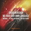 Download track We Have Our Own Language (Original Mix)