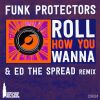 Download track Roll How You Wanna Original Mix