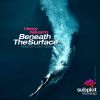 Download track Beneath The Surface (Cole Odin Remix)