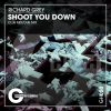 Download track Shoot You Down (Filter Mix)