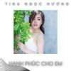 Download track Hạnh Phúc Cho Em