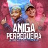 Download track Amiga Perrequeira