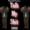 Download track Talk My Shit (Intro)